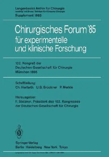 102. Kongreß Der Deutschen Gesellschaft Für Chirurgie München, 10.-13. April 1985 (English, C. Herfarth | C. Herfarth | F. Stelzner)