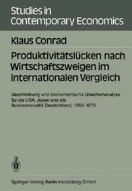 Produktivitätslücken Nach Wirtschaftszweigen Im Internationalen Vergleich (English, Klaus Conrad)