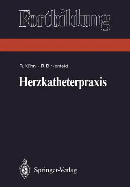 Herzkatheterpraxis (English, Reiner Kühn | Ralf Birkenfeld)