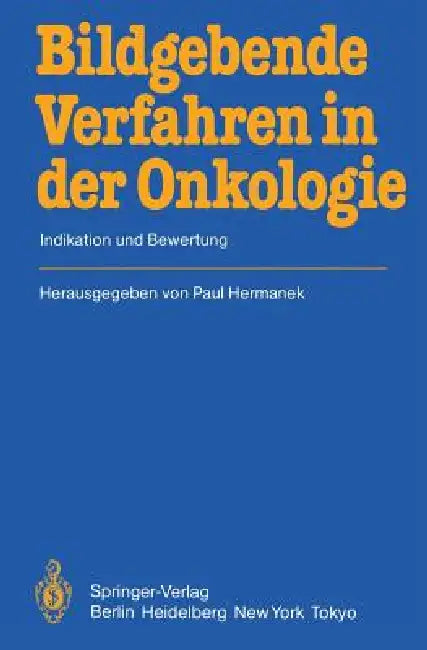 Bildgebende Verfahren in Der Onkologie (English, E. Bücheler | P. Hermanek | F. Christ)