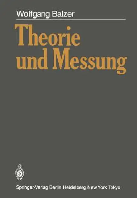 Theorie Und Messung (English, Wolfgang Balzer)