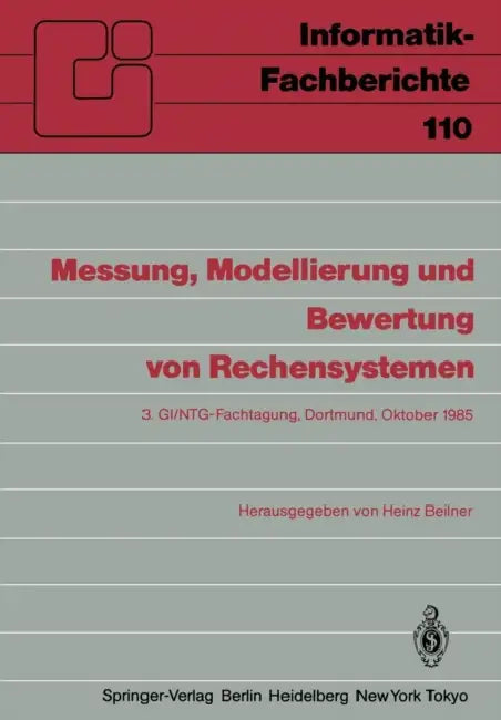 Messung, Modellierung Und Bewertung Von Rechensystemen (English, Heinz Beilner)