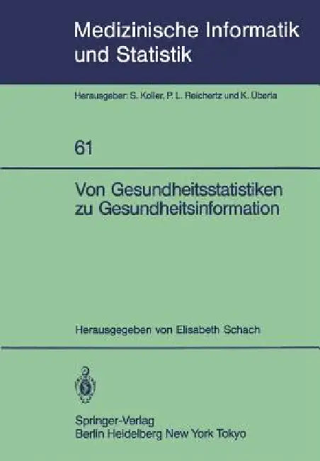 Von Gesundheitsstatistiken Zu Gesundheitsinformation (English, Elisabeth Schach)