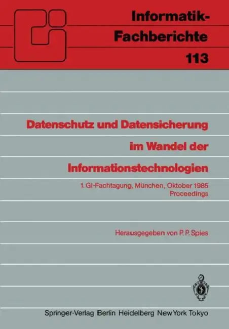 Datenschutz Und Datensicherung Im Wandel Der Informationstechnologien (English, Peter P. Spies)
