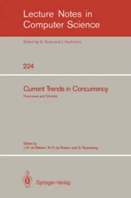 Current Trends in Concurrency (English, Jacobus W. De Bakker | Willem-Paul de Roever | Grzegorz Rozenberg)