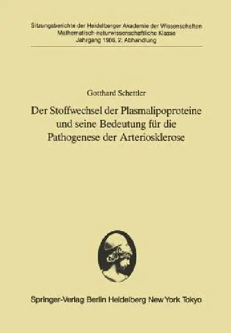 Der Stoffwechsel Der Plasmalipoproteine Und Seine Bedeutung Für Die Pathogenese Der Arteriosklerose (English, Gotthard Schettler)