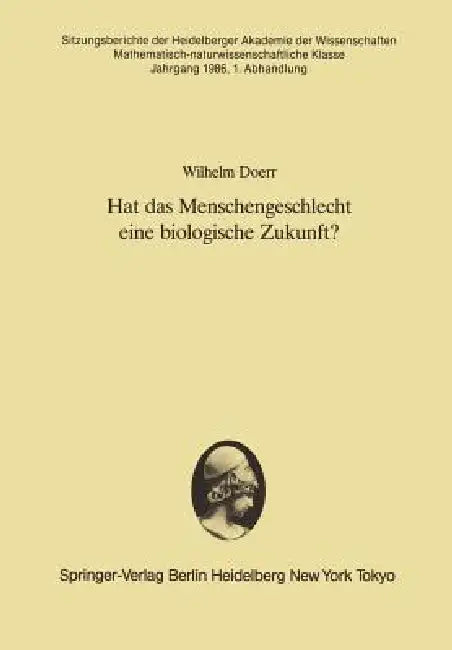 Hat Das Menschengeschlecht Eine Biologische Zukunft? (English, Wilhelm Doerr)
