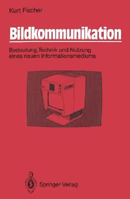 Bildkommunikation (English, Kurt Fischer)