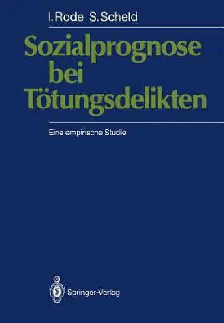 Sozialprognose Bei Tötungsdelikten (English, Irmgard Rode | Siegfried Scheld)