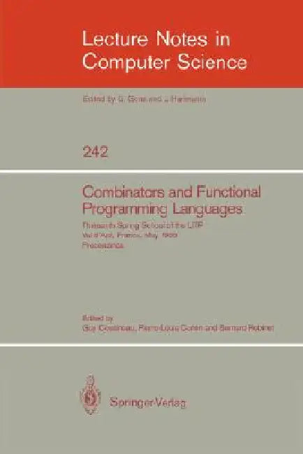 Combinators and Functional Programming Languages (English, Guy Cousineau | Pierre-Louis Curien | Bernard Robinet)