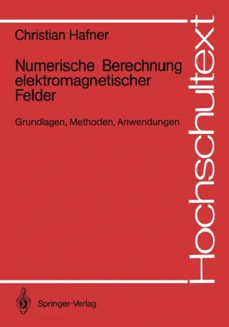Numerische Berechnung Elektromagnetischer Felder (English, Christian Hafner)