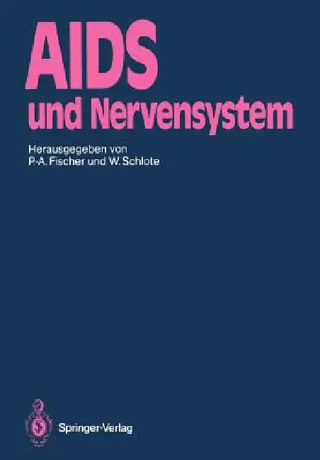AIDS Und Nervensystem (English, Peter-A Fischer | K. Berger | Wolfgang Schlote)