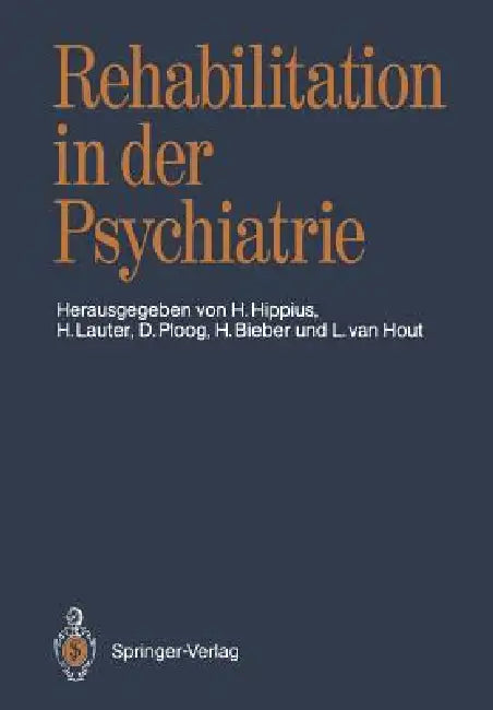 Rehabilitation in Der Psychiatrie (English, Hanns Hippius | Hans Lauter | Detlev Ploog)