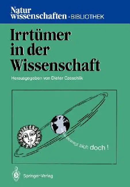Irrtümer in Der Wissenschaft (English, Dieter Czeschlik | Gottfried Bombach | Fritz Eiden)