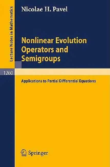 Nonlinear Evolution Operators and Semigroups (English, Nicolae H. Pavel)