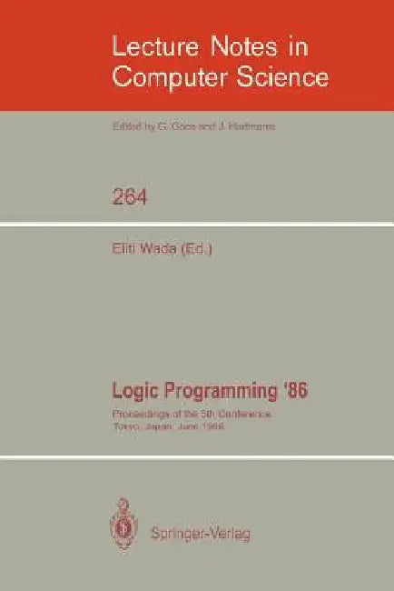 Logic Programming '86 (English, Eiiti Wada)