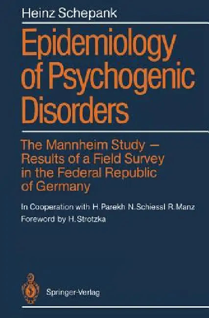 Epidemiology of Psychogenic Disorders (English, H. Parekh | Heinz Schepank | H. Strotzka)