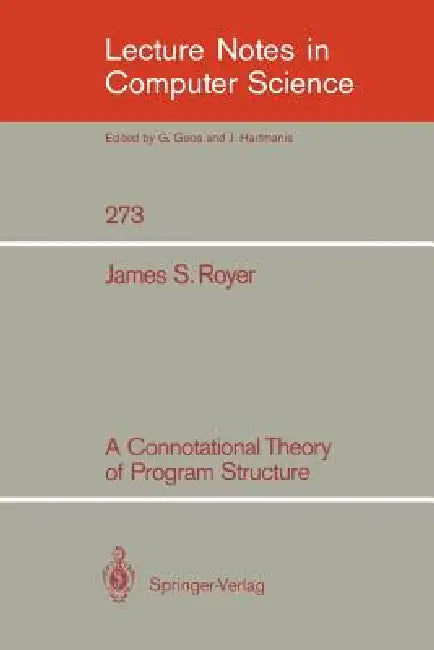 A Connotational Theory of Program Structure (English, James S. Royer)