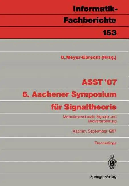 Asst '87 6. Aachener Symposium Für Signaltheorie (English, Dietrich Meyer-Ebrecht)