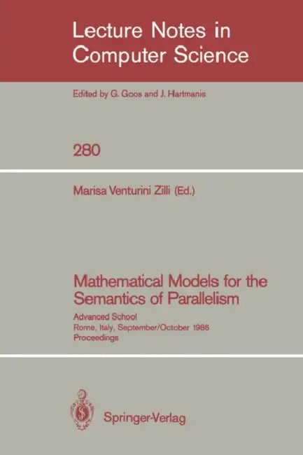 Mathematical Models for the Semantics of Parallelism (English, Marisa Venturini Zilli)