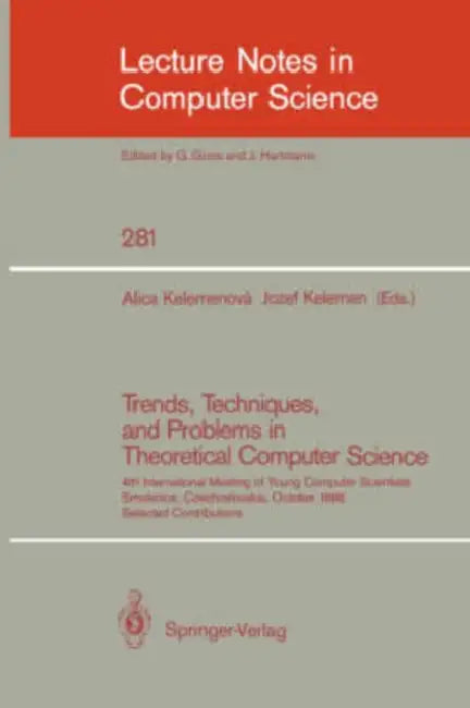 Trends, Techniques, and Problems in Theoretical Computer Science (English, Alica Kelemenova | Jozef Kelemen)