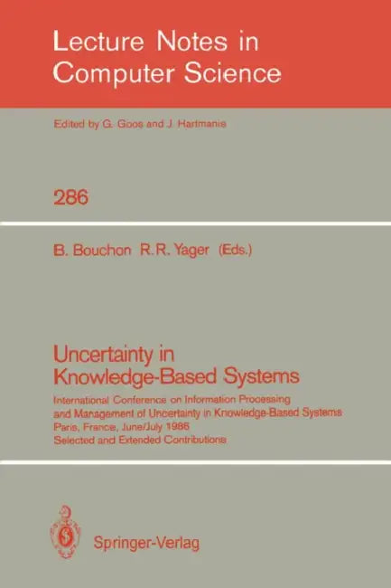 Uncertainty in Knowledge-Based Systems (English, Bernadette Bouchon | Ronald R. Yager)