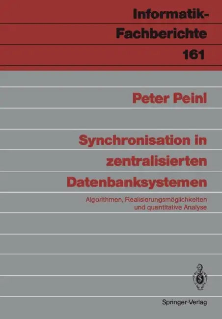 Synchronisation in Zentralisierten Datenbanksystemen (English, Peter Peinl)
