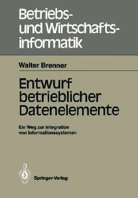 Entwurf Betrieblicher Datenelemente (English, Walter Brenner)