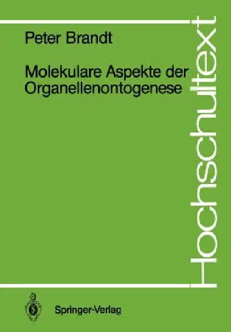 Molekulare Aspekte Der Organellenontogenese (English, Peter Brandt)