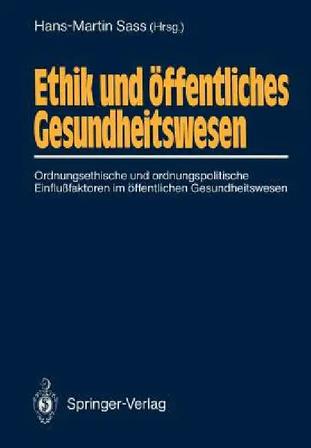 Ethik Und Öffentliches Gesundheitswesen (English, Hans-Martin Sass | H. Baier | H. T. Ballantine)