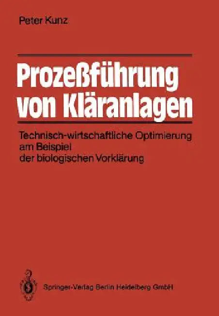 Prozeßführung Von Kläranlagen (English, Peter Kunz | K. -U Rudolph)