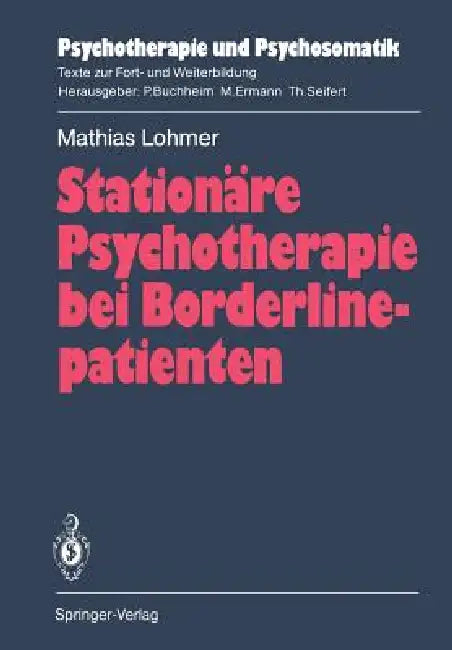 Stationäre Psychotherapie Bei Borderlinepatienten (English, Mathias Lohmer | Anita Franz | Ursula Preinhelter-Pouwels)