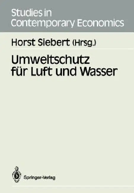 Umweltschutz Für Luft Und Wasser (English, Horst Siebert)
