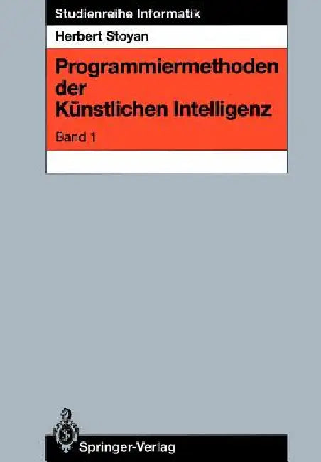 Programmiermethoden Der Künstlichen Intelligenz (English, Herbert Stoyan)