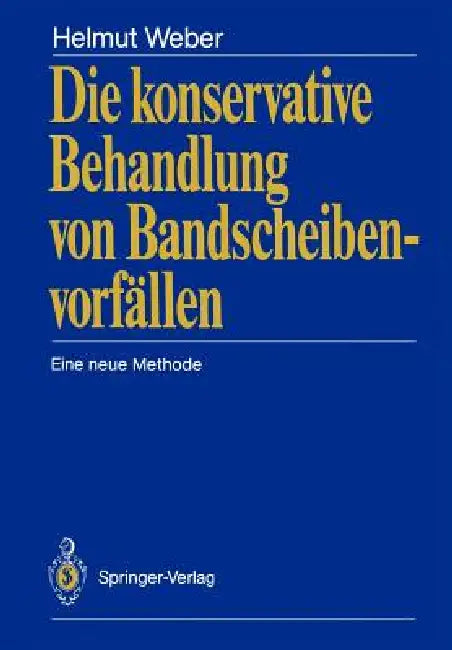 Die Konservative Behandlung Von Bandscheibenvorfällen (English, Helmut Weber)