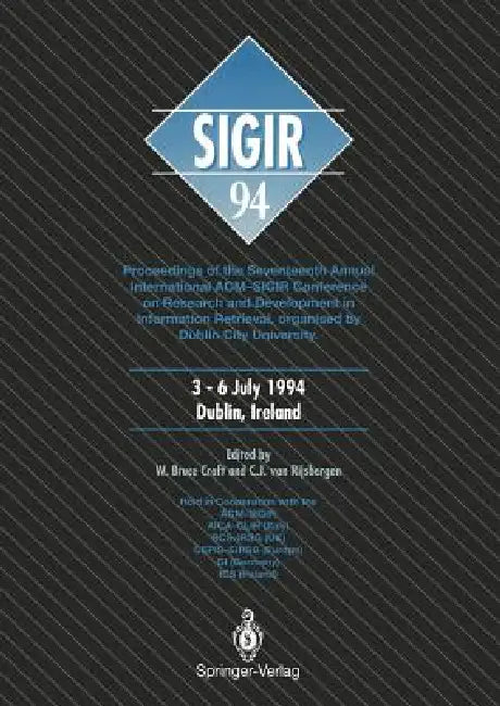 Sigir '94 (English, W. Bruce Croft | C. J. Van Rijsbergen)