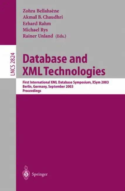 Database and XML Technologies (English, Zohra Bellahsène | Akmal B. Chaudhri | Erhard Rahm)