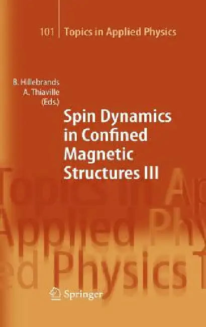 Spin Dynamics in Confined Magnetic Structures III (English, Burkard Hillebrands | Andre Thiaville)