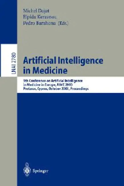 Artificial Intelligence in Medicine (English, Michel Dojat | Elpida Keravnou | Pedro Barahona)