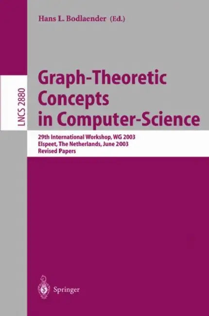 Graph-Theoretic Concepts in Computer Science (English, Hans L. Bodlaender)