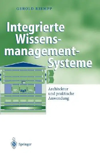 Integrierte Wissensmanagement-Systeme (English, Gerold Riempp)