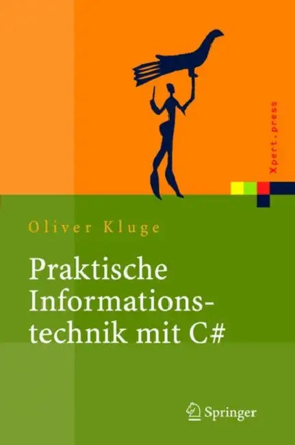 Praktische Informationstechnik Mit C# (English, Oliver Kluge)