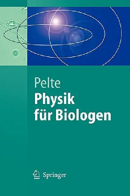 Physik Für Biologen (English, Dietrich Pelte)