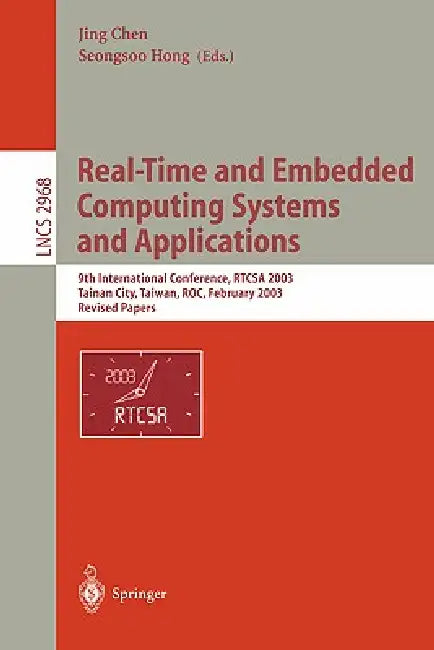 Real-Time and Embedded Computing Systems and Applications (English, Jing Chen | Seongsoo Hong)