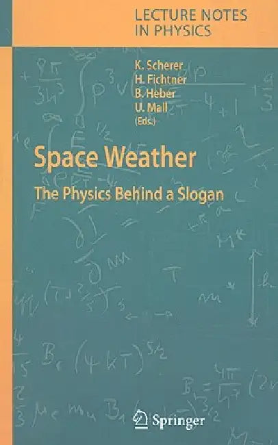 Space Weather (English, Klaus Scherer | Horst Fichtner | Bernd Heber)