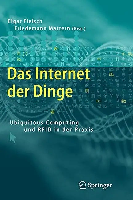 Das Internet Der Dinge (English, Elgar Fleisch | Friedemann Mattern)