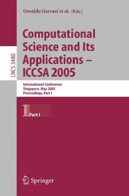 Computational Science and Its Applications - ICCSA 2005 (English, Osvaldo Gervasi | Marina L. Gavrilova | Vipin Kumar)