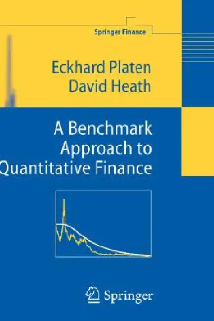 A Benchmark Approach to Quantitative Finance (English, Eckhard Platen | David Heath)