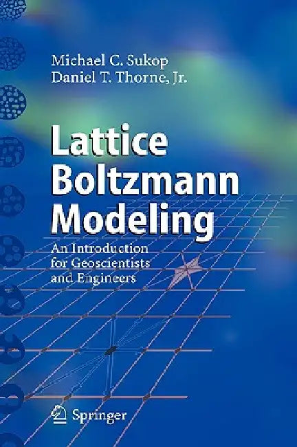 Lattice Boltzmann Modeling (English, Michael C. Sukop | Daniel T. Thorne)