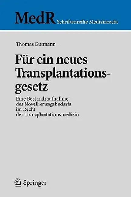 Für Ein Neues Transplantationsgesetz (English, Thomas Gutmann)